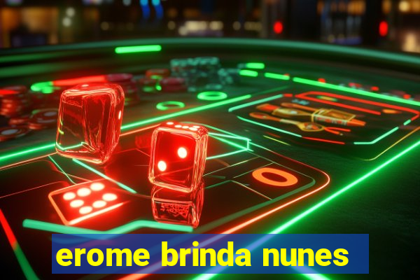 erome brinda nunes